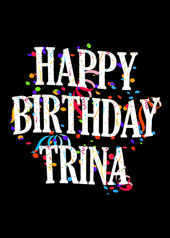 Happy Birthday Trina