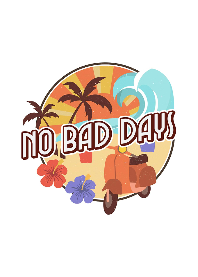 No Bad Days