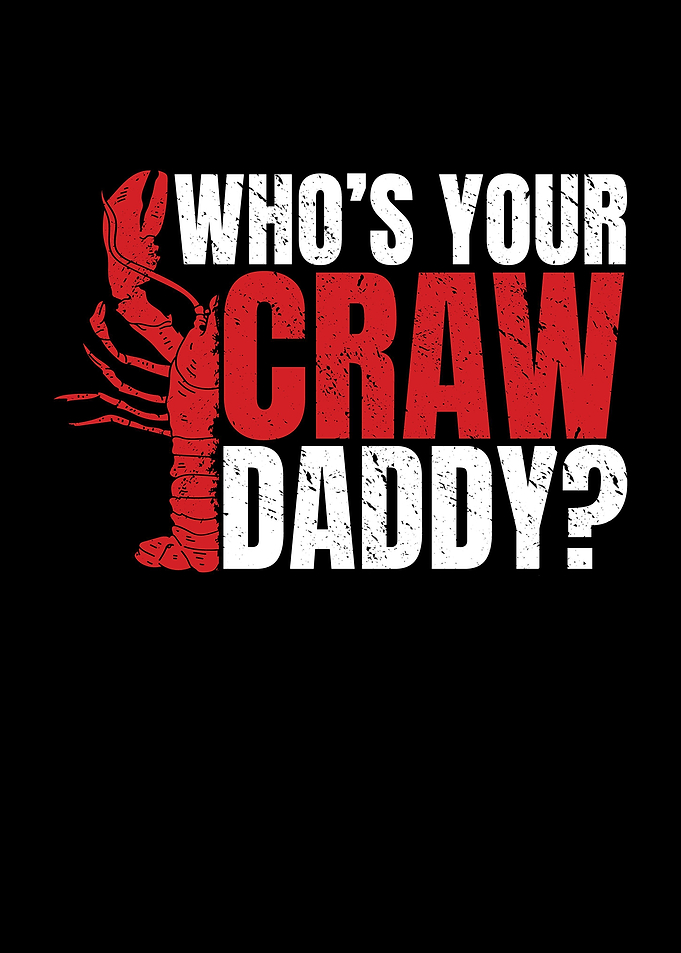 Whos Your Craw Daddy