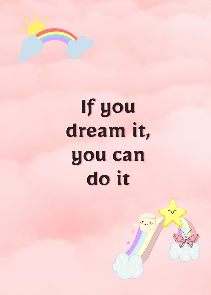Dream it Do it
