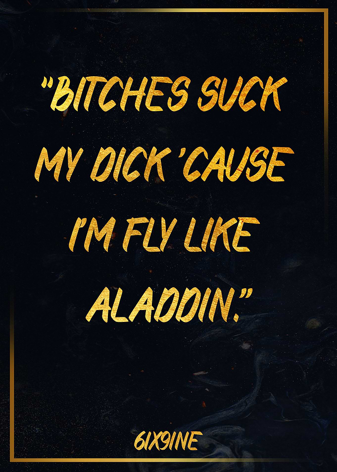 Golden Quote 6ix9ine