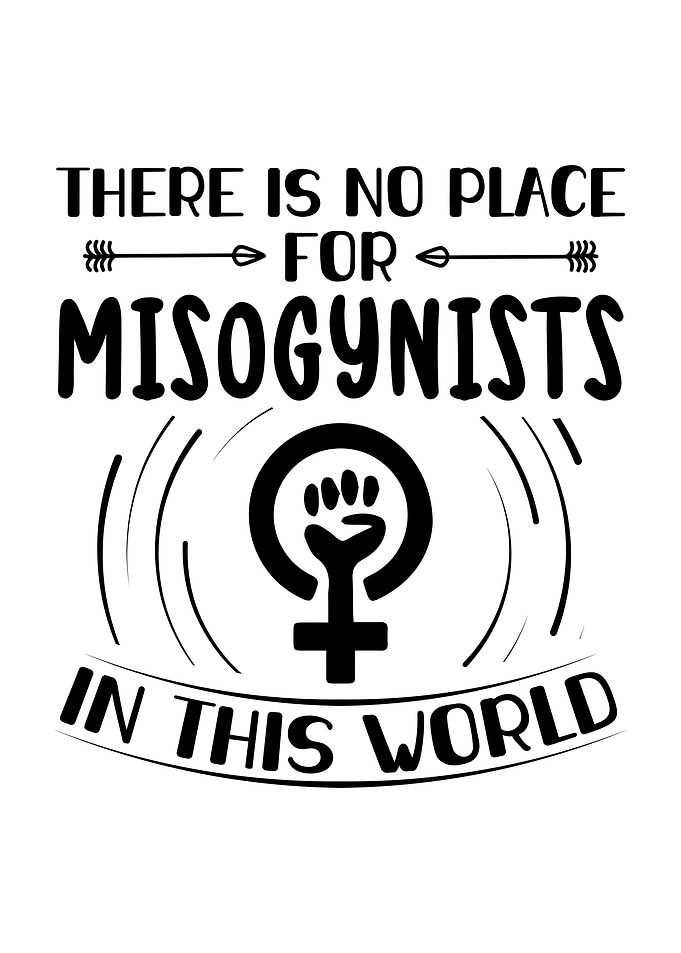 No place for misogynists