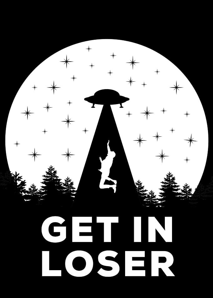 Get In Loser Poster