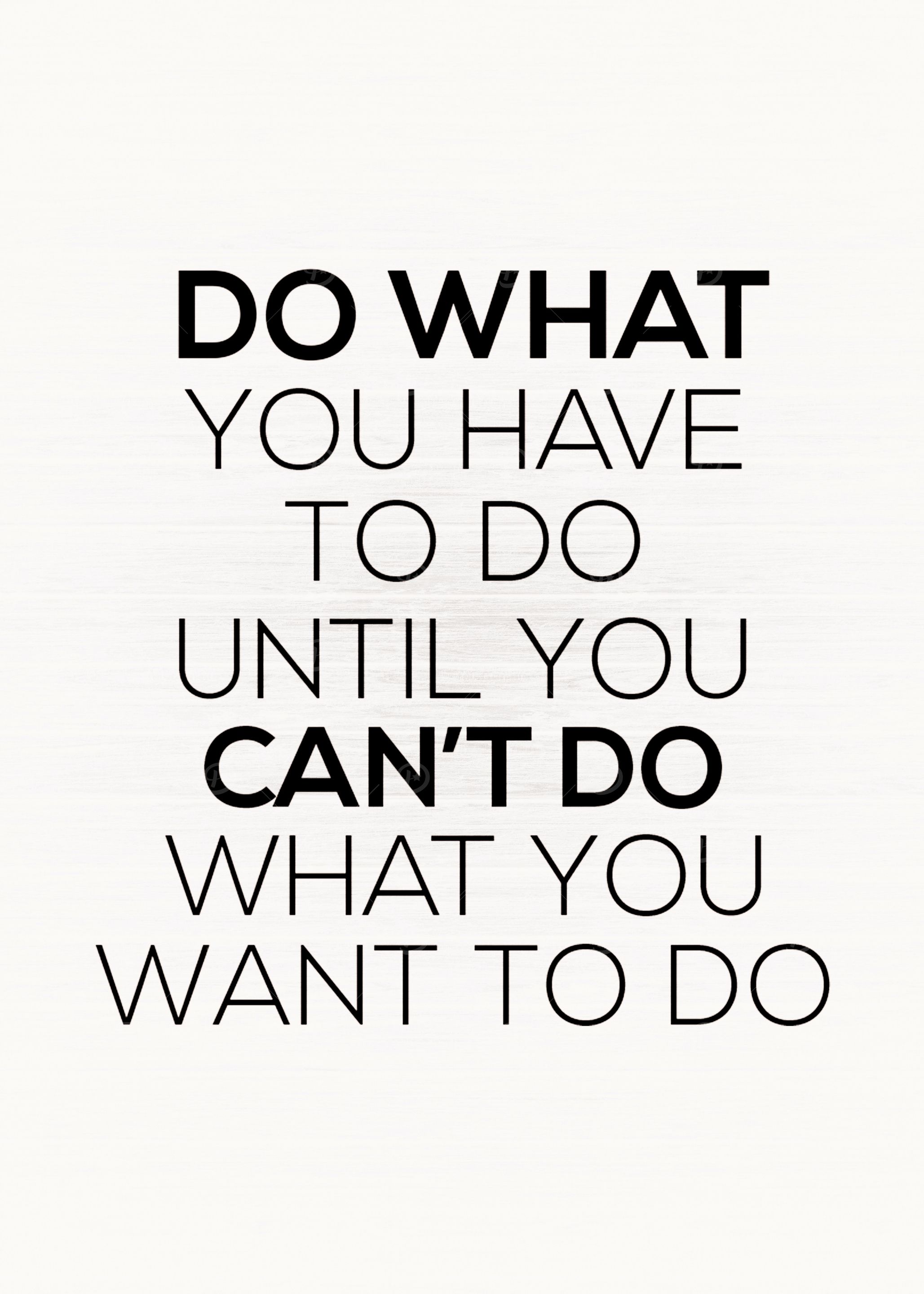 Do What You Have To Do