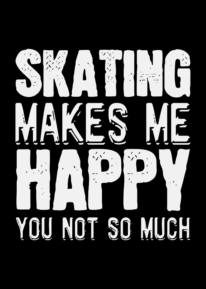 Skating Makes Me Happy