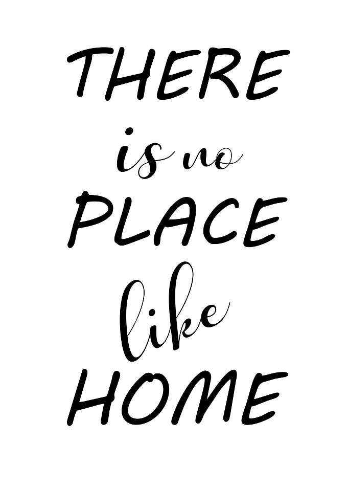 There Is No Place Like