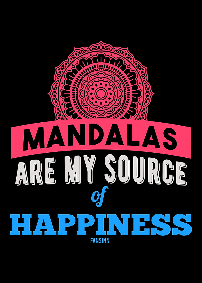 Mandalas Are My Source Of
