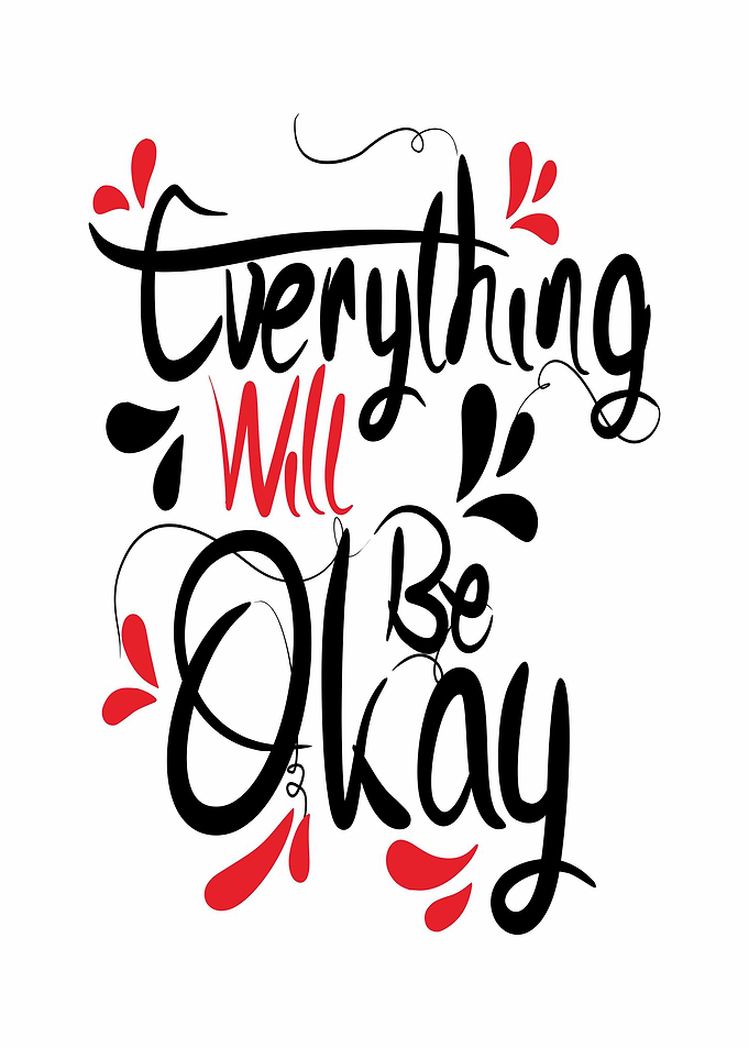 everything will be okay