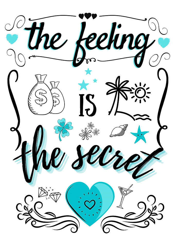 The Feeling is the Secret