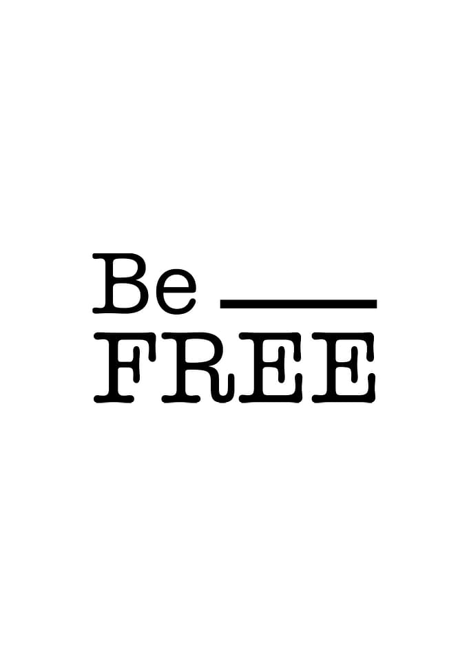 Be Free Positive QuotesArt