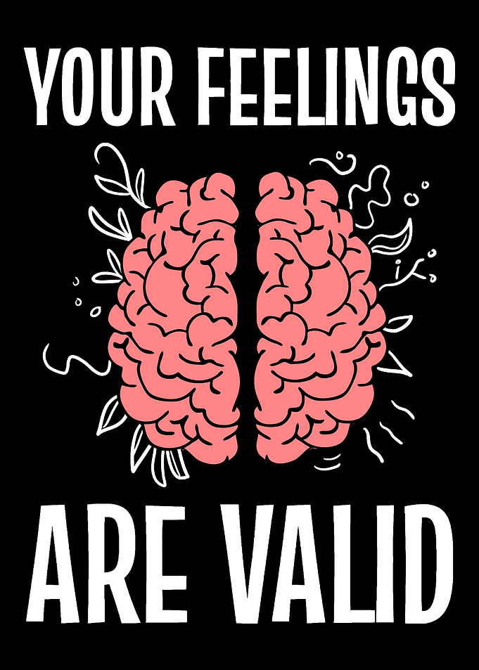 Feelings are Valid Counsel