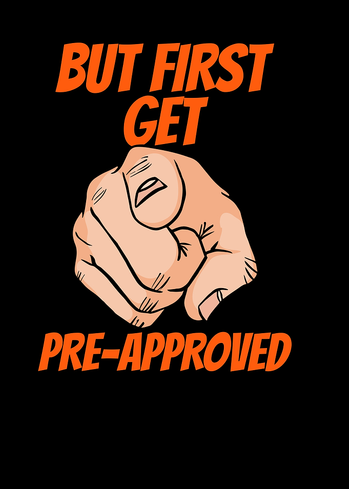 But First Get Preapproved