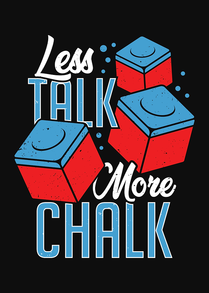Less Talk More Chalk