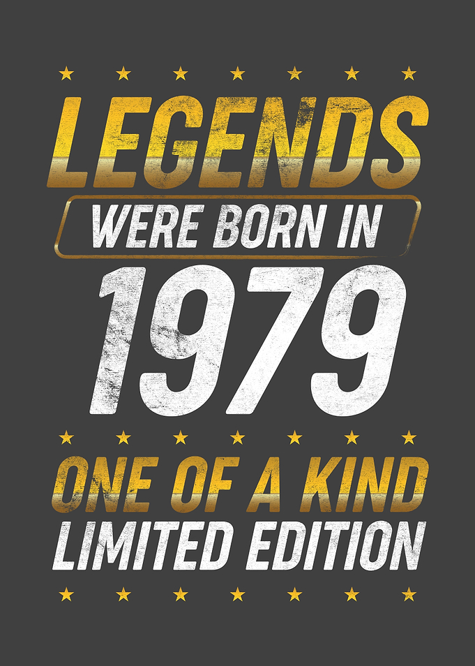 Legends were born in 1979