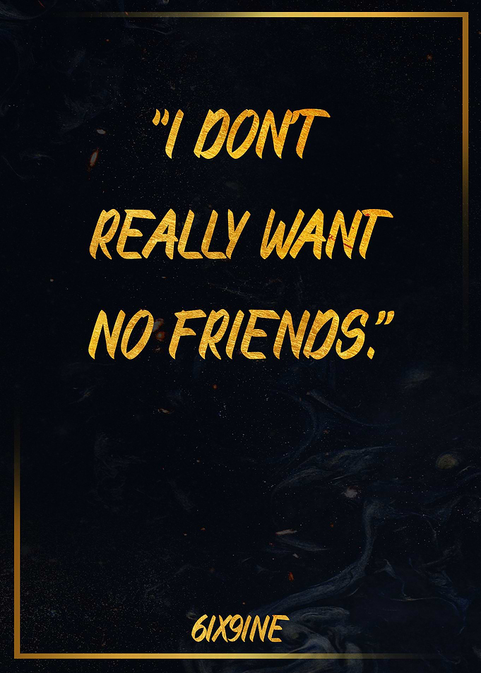 Poster Quote 6ix9ine