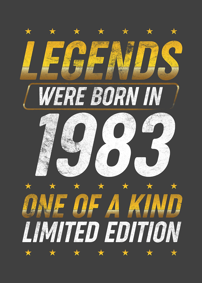 Legends were born in 1983