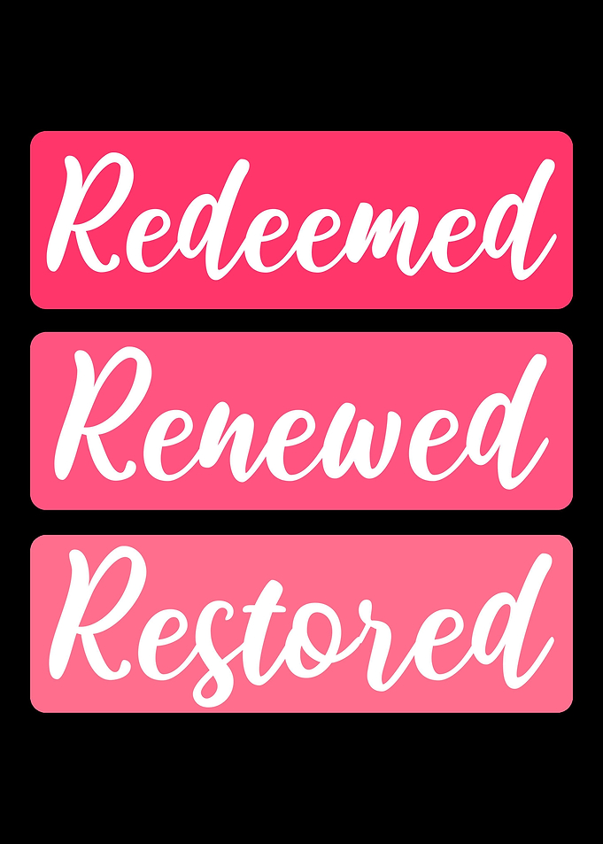 Redeemed Renewed Restored