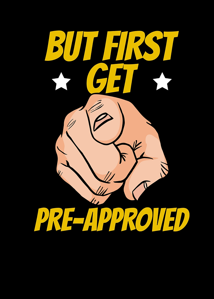 But First Get Preapproved