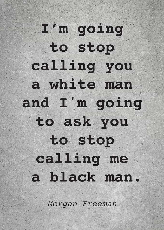 Morgan Freeman Quote L012