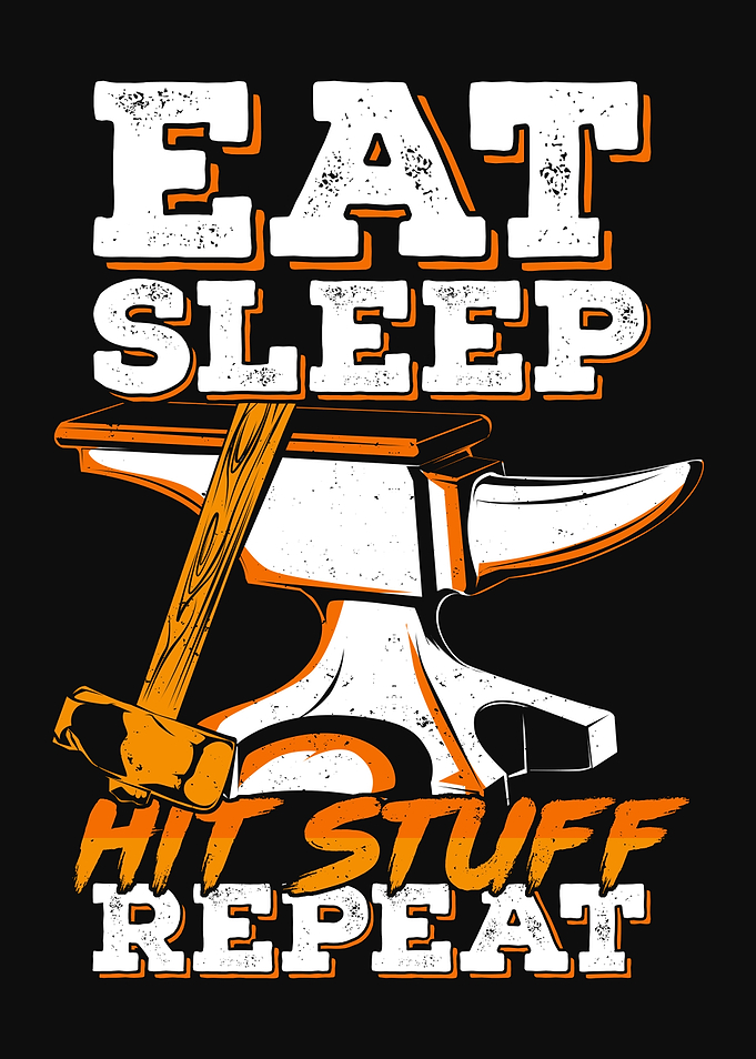 Eat Sleep Hit Stuff Repeat