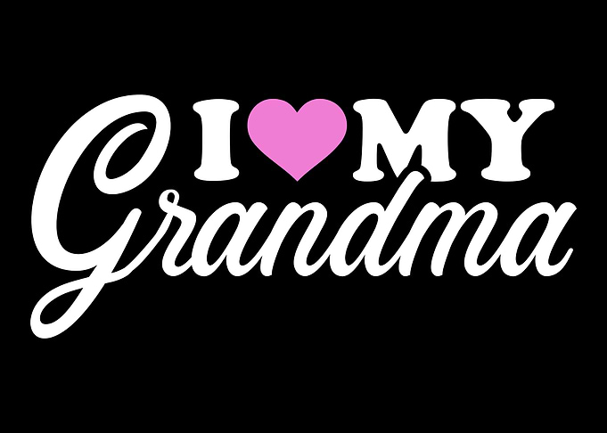 I love my grandma