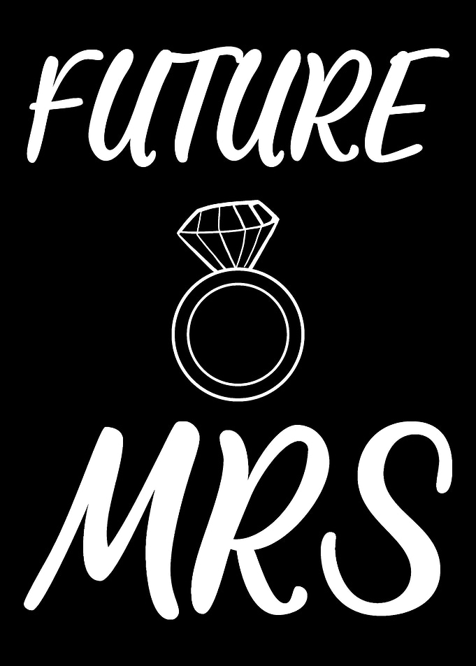 Future Mrs Happy Girlfrie