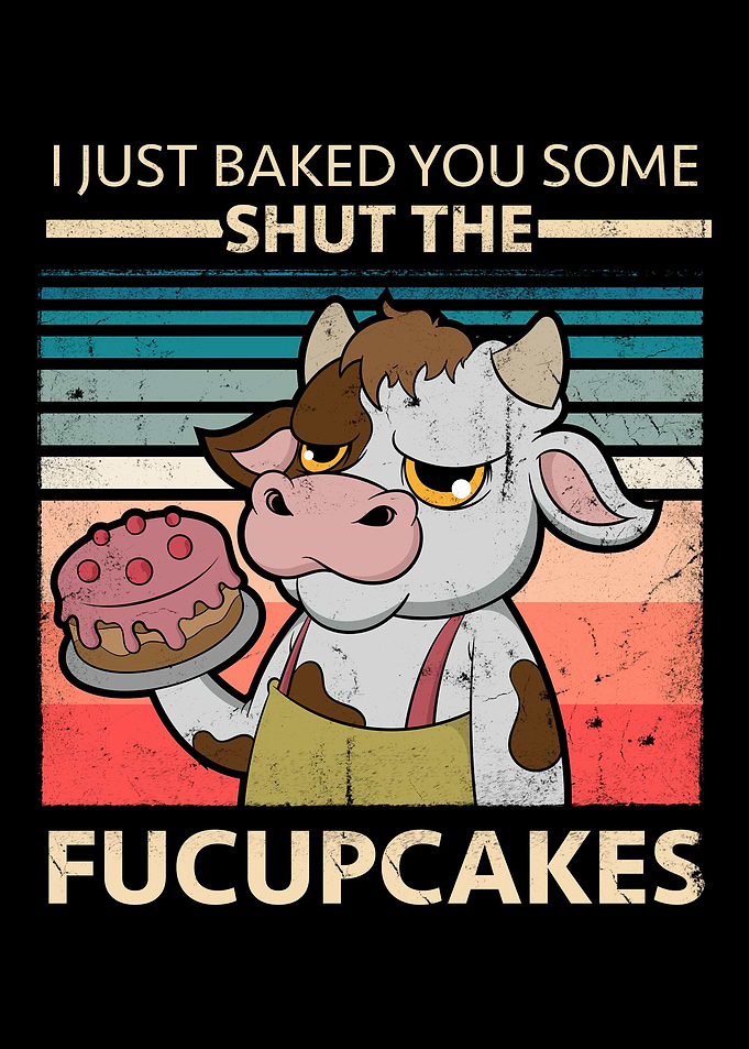 Annoyed Cow Fucupcakes