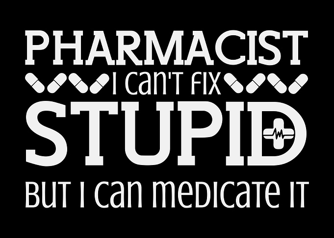 Pharmacist Joke Druggist