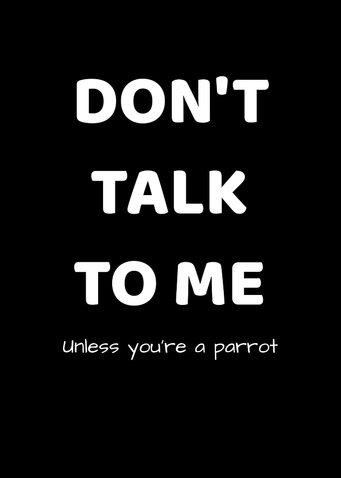 Dont Talk Unless Parrot