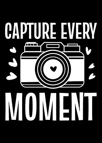Capture Every Moment Senti