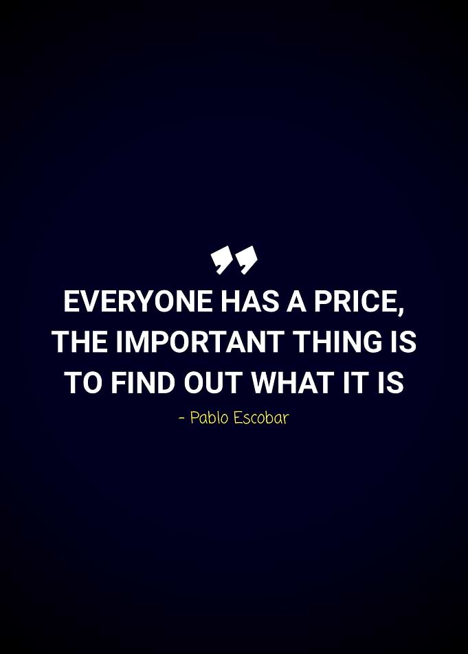 Pablo Escobar quote