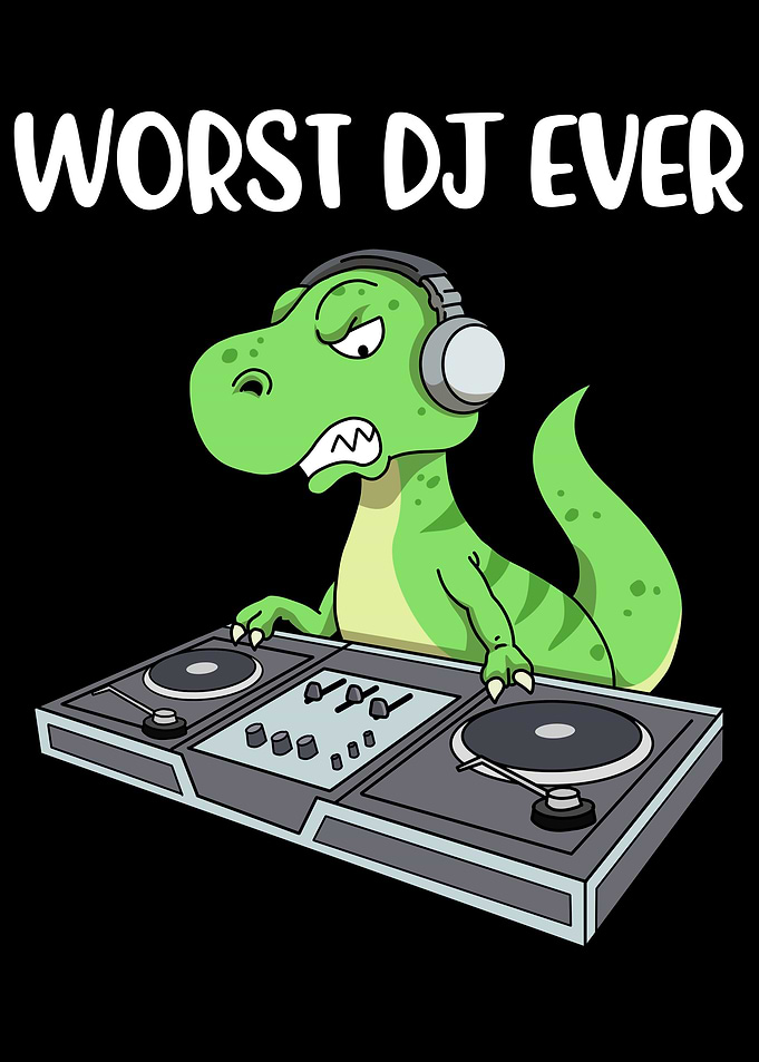 Worst DJ Ever