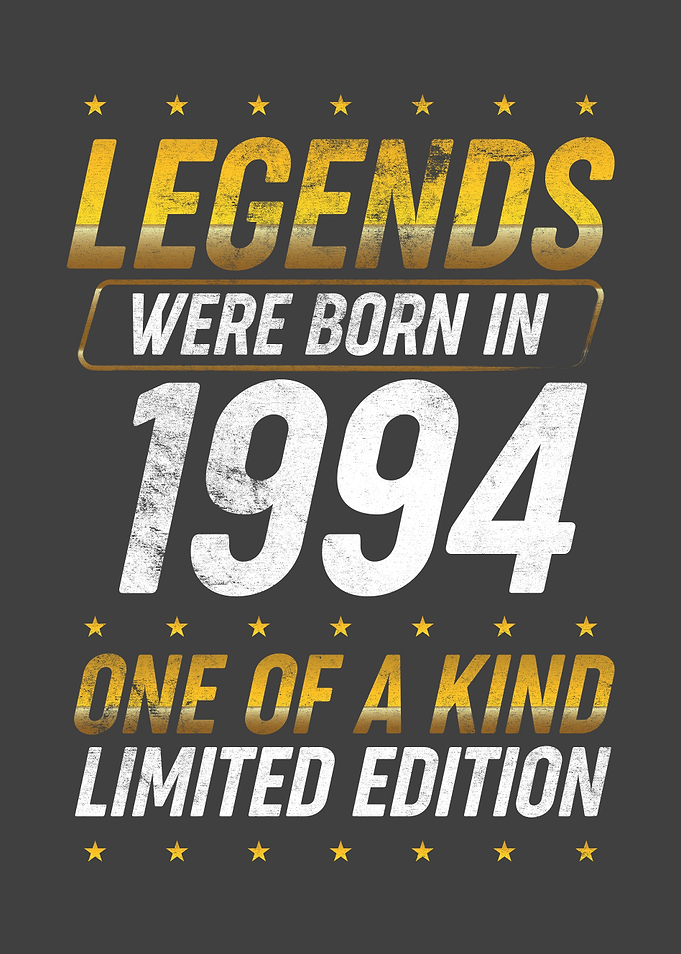 Legends were born in 1994