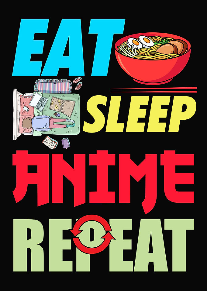 Eat Sleep Anime Repeat
