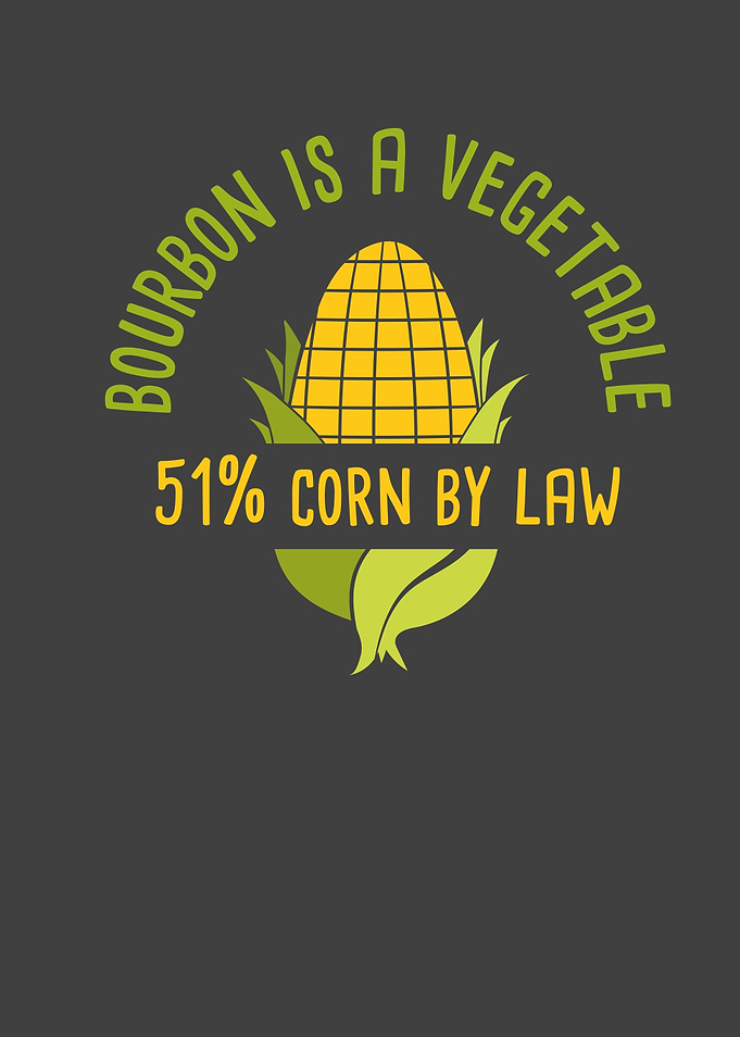 Bourbon Is A Vegetable