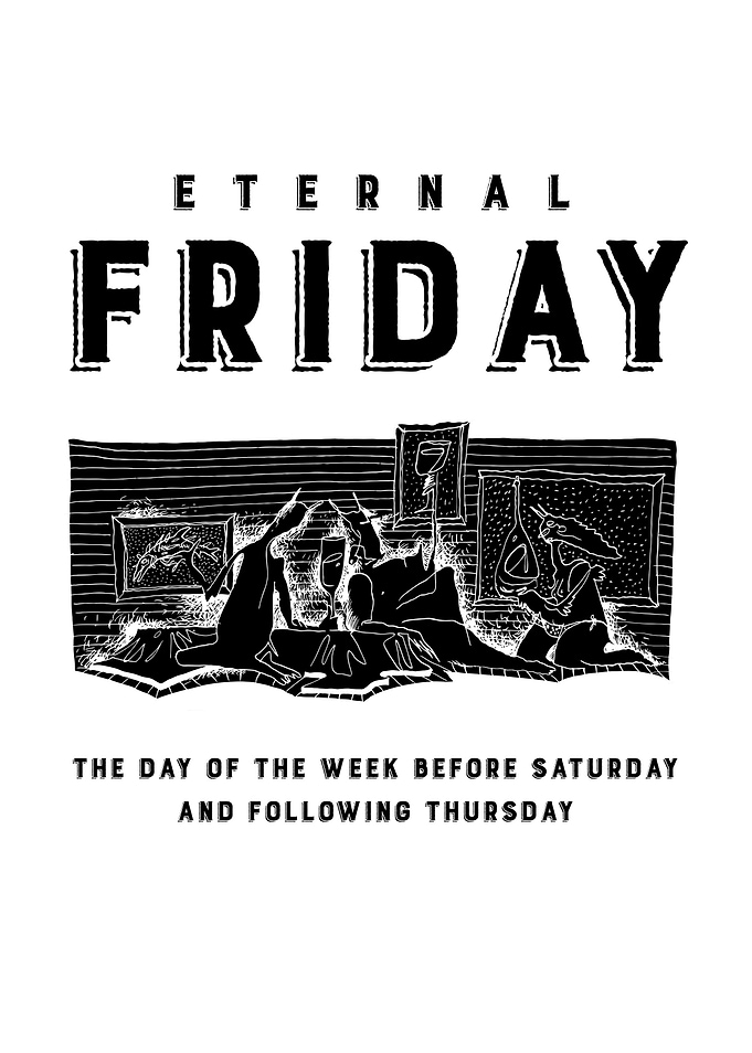Eternal Friday 2