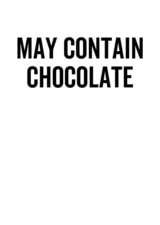 May Contain Chocolate