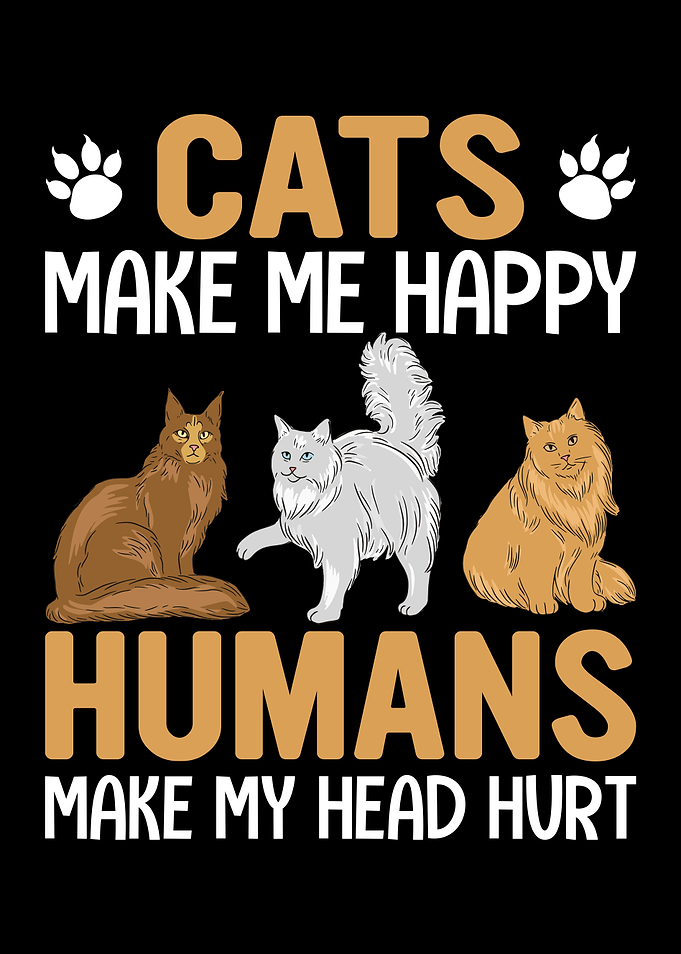 CATS MAKE ME HAPPY