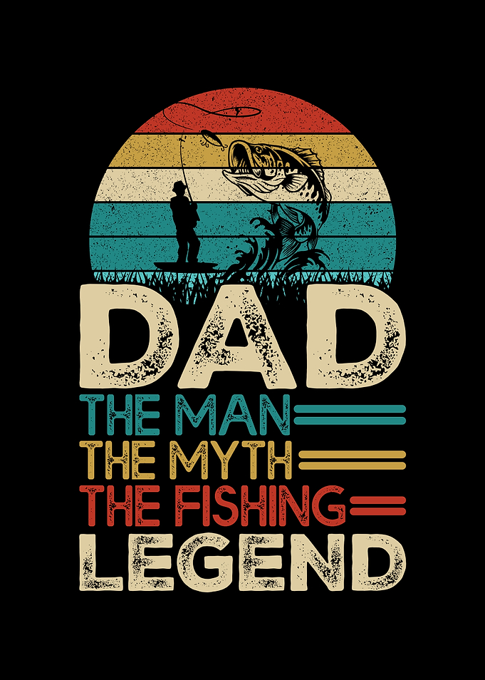 DAD MAN MYTH FISHING