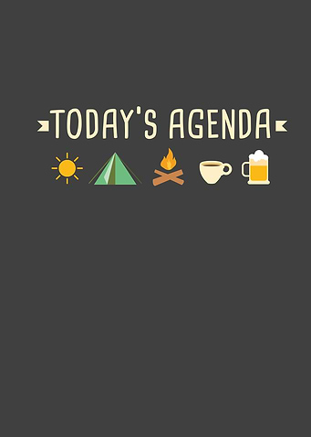 Todays Agenda Camping