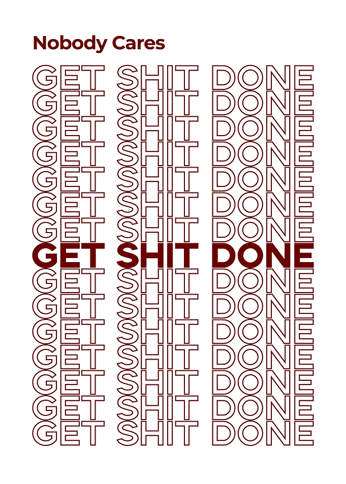 Get Shit Done