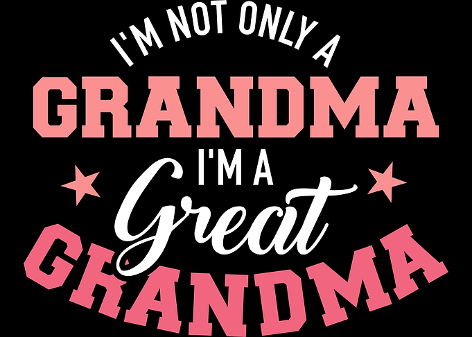 Im not only a grandma Im