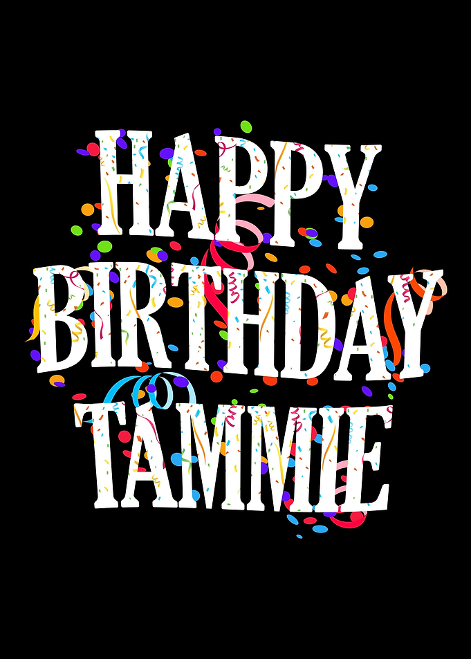 Happy Birthday Tammie