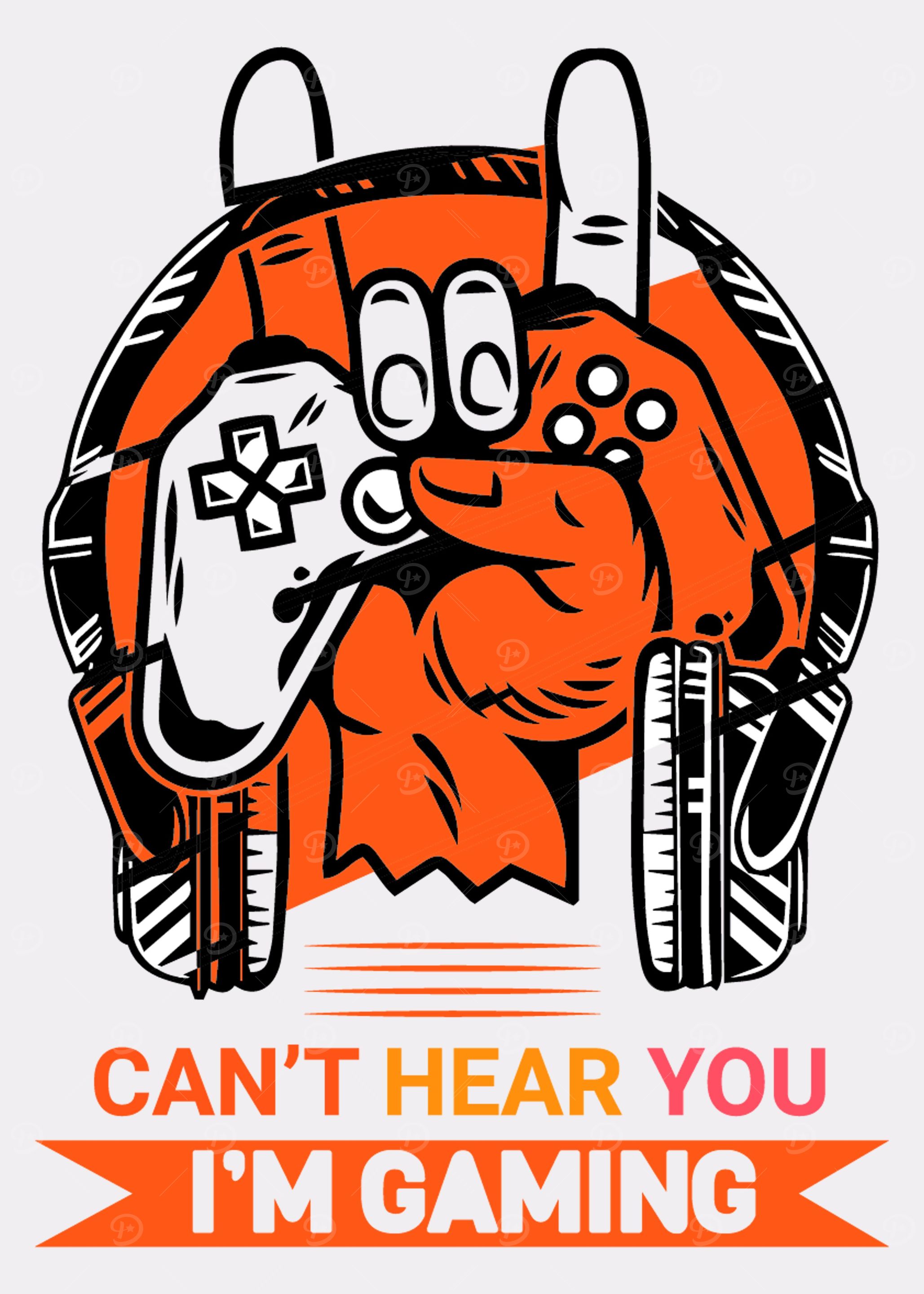 Cant hear you I am Gaming