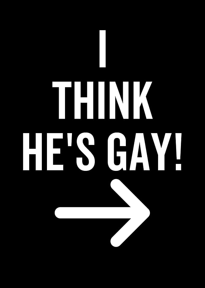 I Think Hes Gay