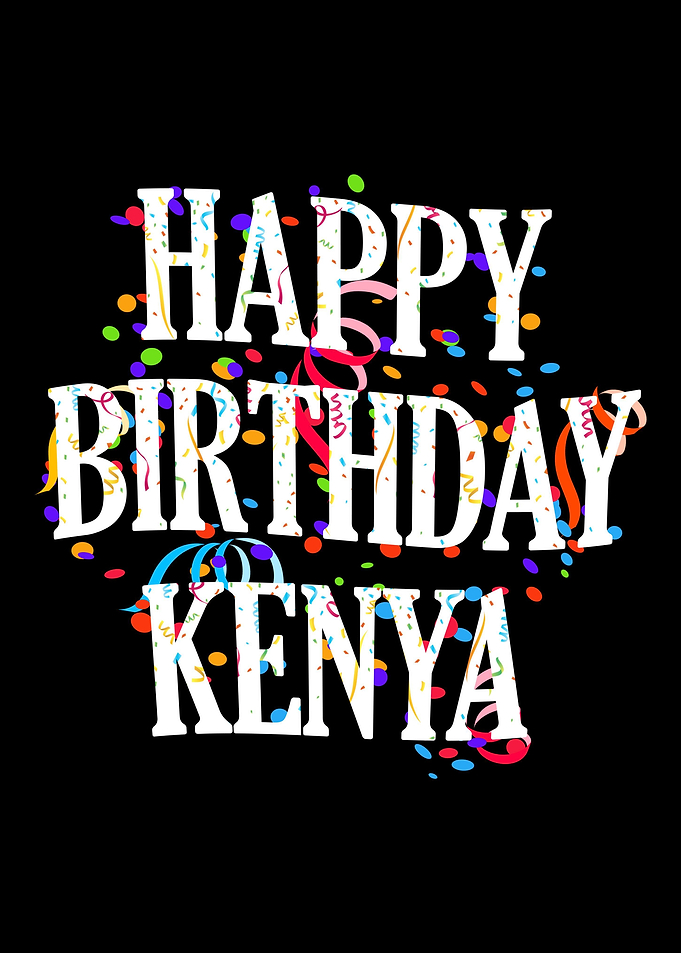 Happy Birthday Kenya