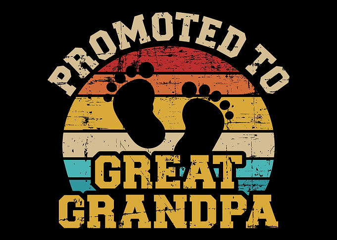 Promoted to Great grandpa