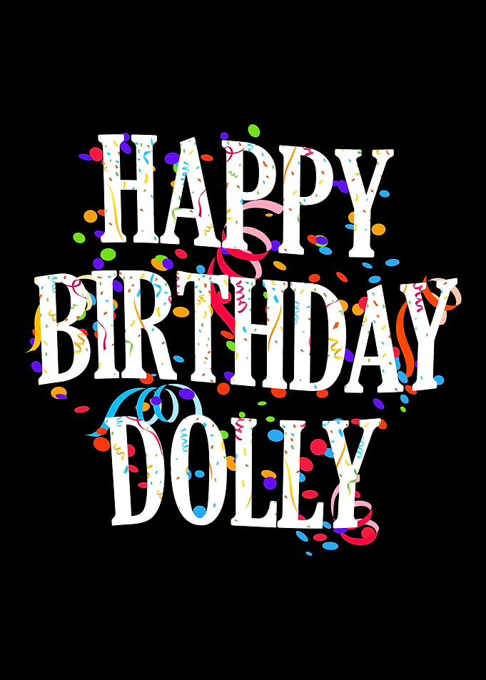 Happy Birthday Dolly