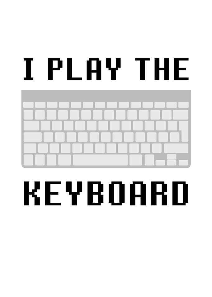 I Play The Keyboard