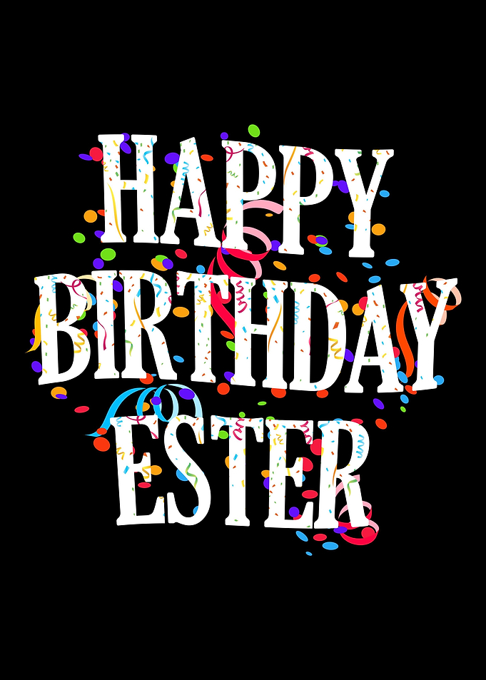 Happy Birthday Ester